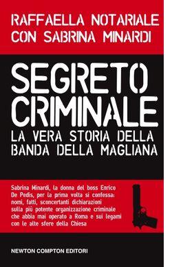 “Segreto criminale”, viaggio nell’abisso della banda della Magliana