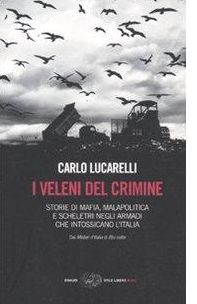 “I veleni del crimine”, pagine di storia d’Italia da non dimenticare