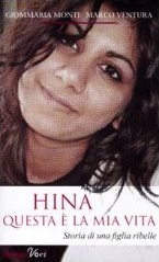 “Hina, questa è la mia vita”, di Giommaria Monti e Marco Ventura