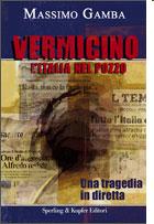“Vermicino, l’Italia nel pozzo” di Massimo Gamba