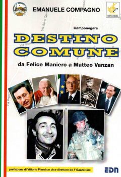 “Destino Comune. Da Felice Maniero a Matteo Vanzan” di Emanuele Compagno