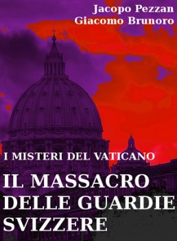 Vinci un e-book: “Il massacro delle guardie svizzere”