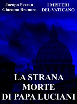 Vinci un e-book: “La strana morte di Papa Luciani”
