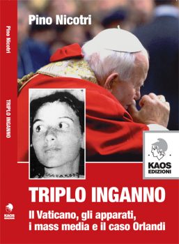 Emanuela Orlandi. “Triplo inganno”, il libro che spiega molte cose.