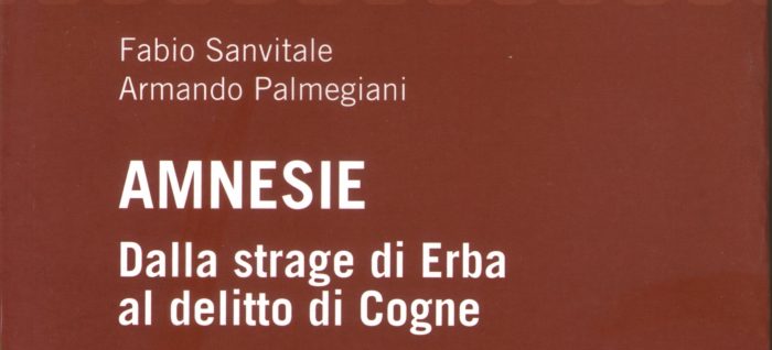 “Amnesie”, un libro per leggere Cogne ed Erba da un’altra angolazione