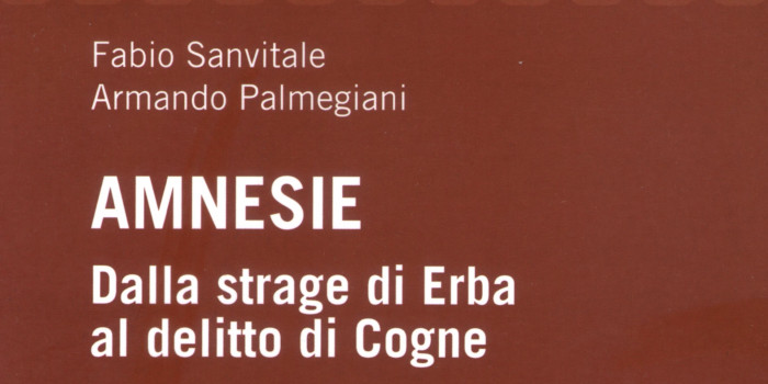 “Amnesie”, un libro per leggere Cogne ed Erba da un’altra angolazione